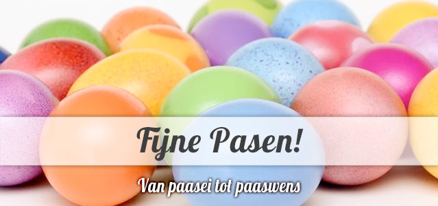 van paasei tot paaswens - Fijne Pasen!